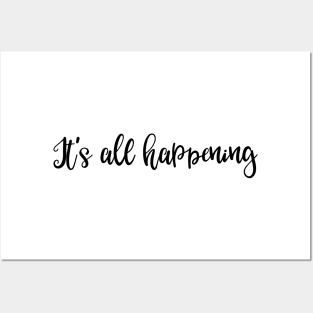 It's all happening Posters and Art